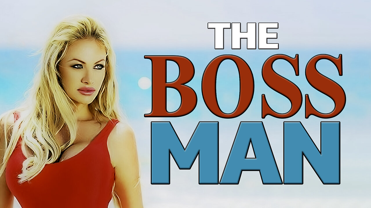 THE BOSS MAN MOVIE #1