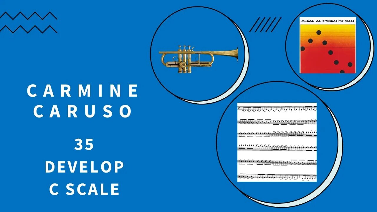 Carmine Caruso Trumpet Method 35 - Develop C Scale