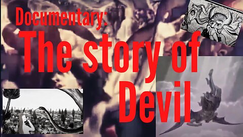 The story of Devil Documentary