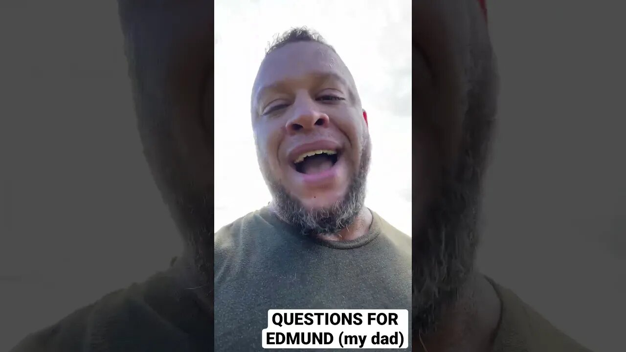 YO EDMUND… questions from you for my dad. Let’s go. Comment below.￼