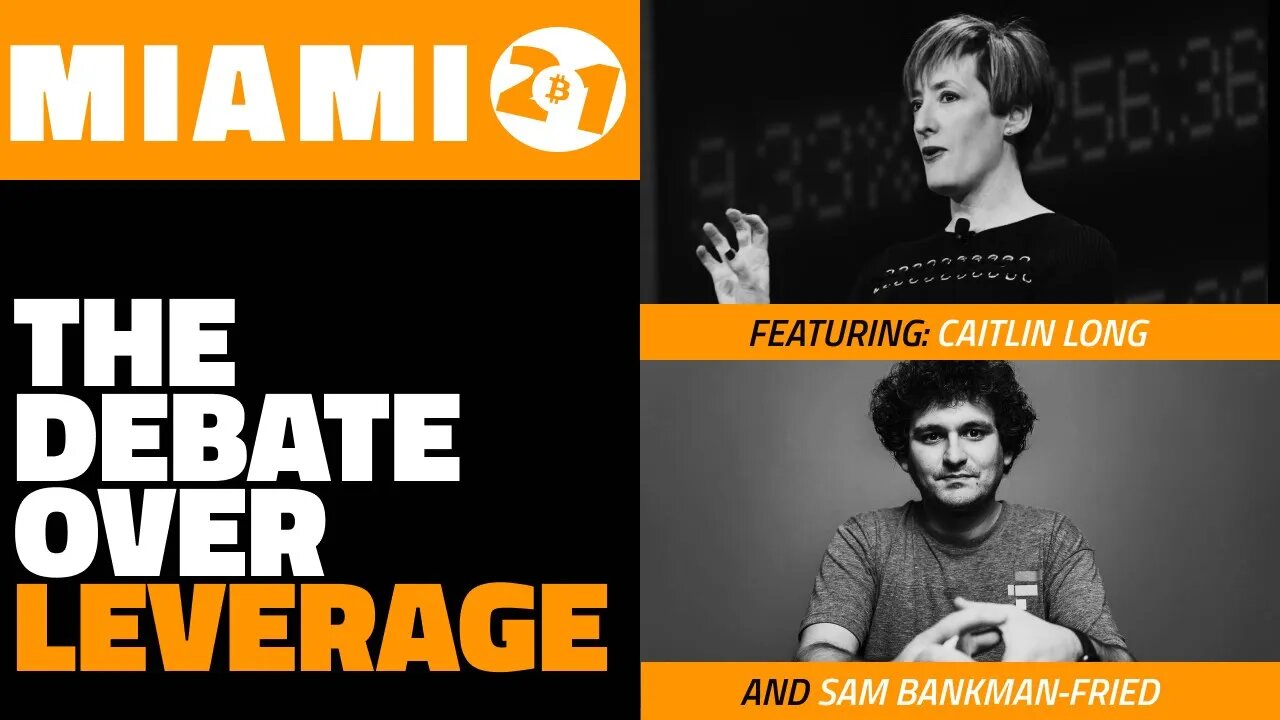 The Debate Over Leverage | Caitlin Long & Sam Bankman Fried | Bitcoin 2021 Clips