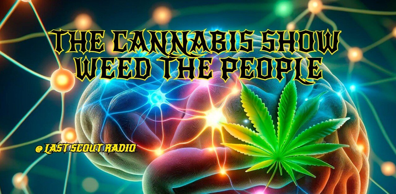 The Cannabis Show Weed The People 186