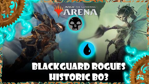 Magic Arena - Historic - Blackguard Rogues