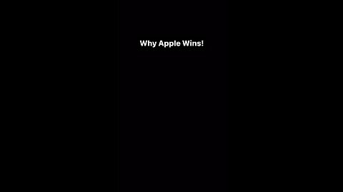 Why Apple Wins...