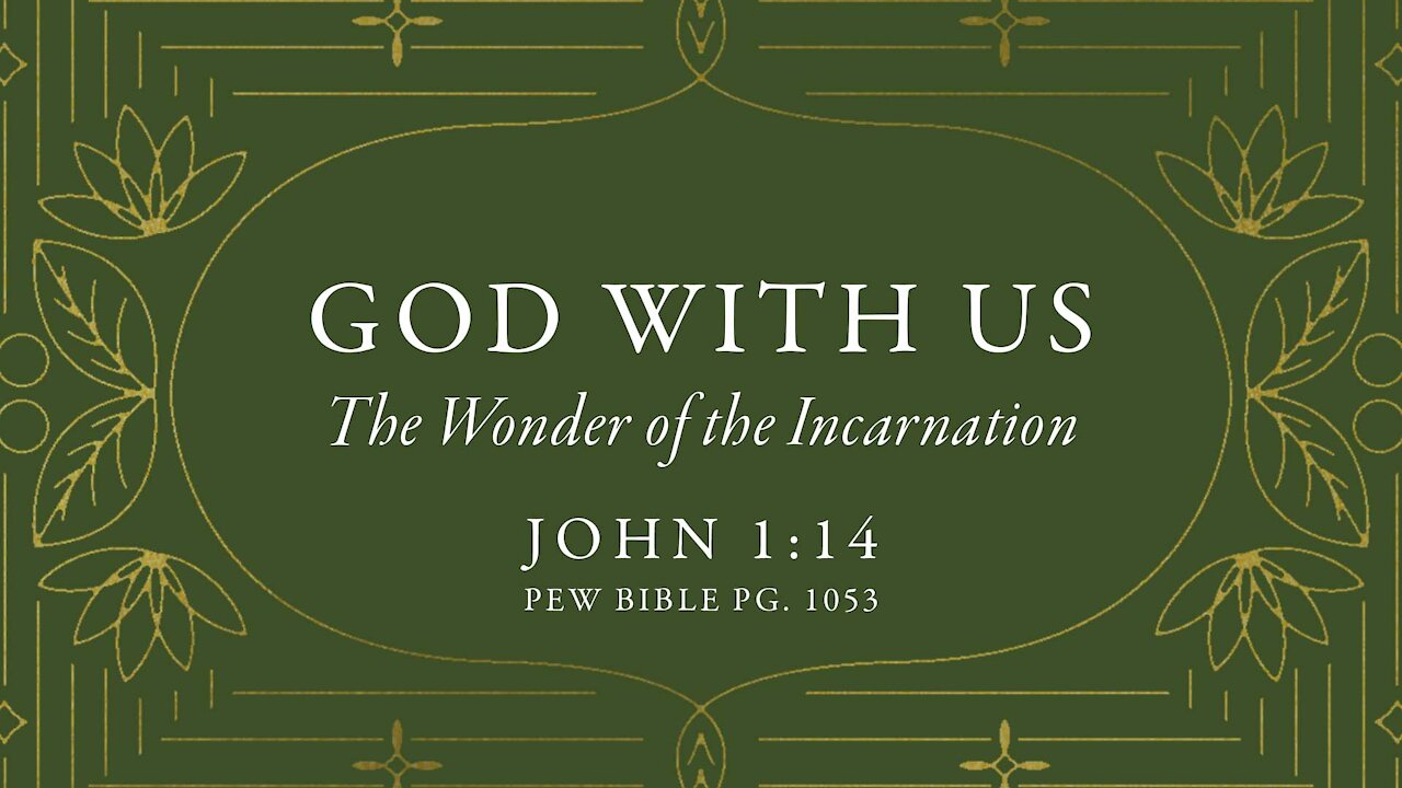 God With Us: The Wonder of the Incarnation