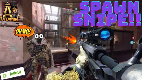 Vitamin A spawn snipe!