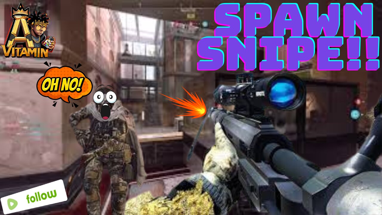 Vitamin A spawn snipe!