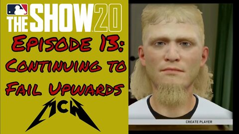 MLB® The Show™ 20 Road to the Show Episode #13: Continuing to Fail Upwards