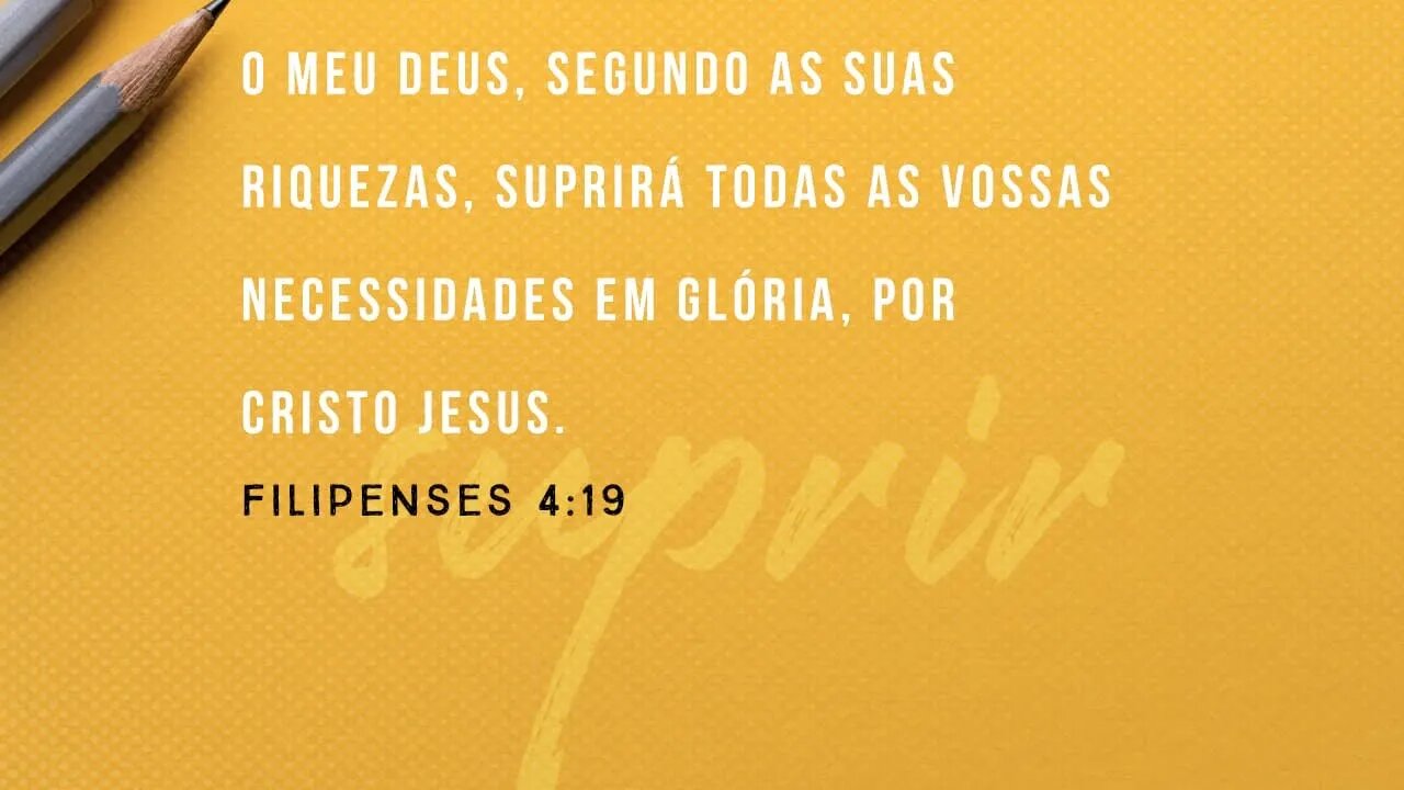 Reflexão Bíblica sobre Filipenses 4:19 - Deus proverá tudo o que for necessário, mediante sua glória