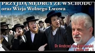 PRZYJDĄ MĘDRCY ZE WSCHODU ORAZ WIZJA WOLNEGO LWOWA. Dr Andrzej Kaczorowski i Anna Ufnal /2022 TV ATN