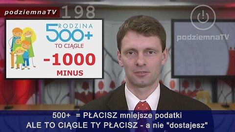 podziemna TV - Zmiany w 500+ A czemu nie 1000+ dla każdego? To proste! #198 (14.05.2019)