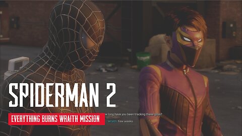 Spider Man 2 Everything Burns Wraith and The Flame Side Mission