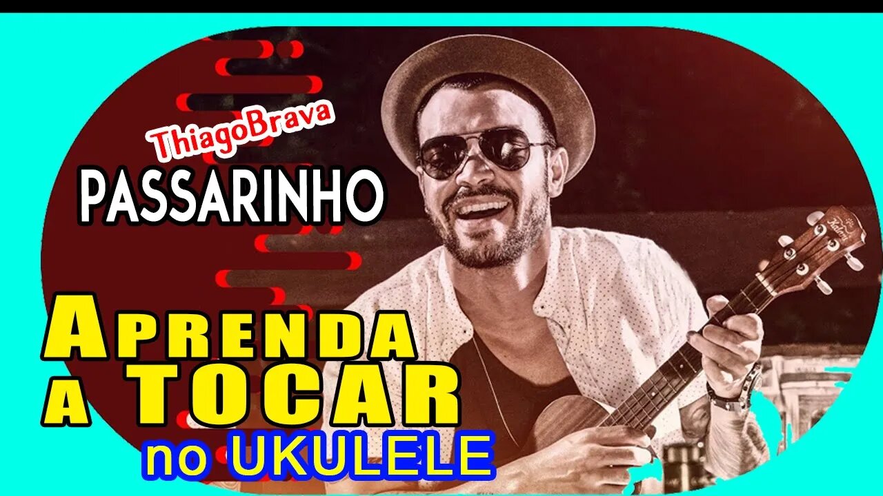 Aprenda Passarinho [ Thiago Brava ] - Ukulele cover #comigo