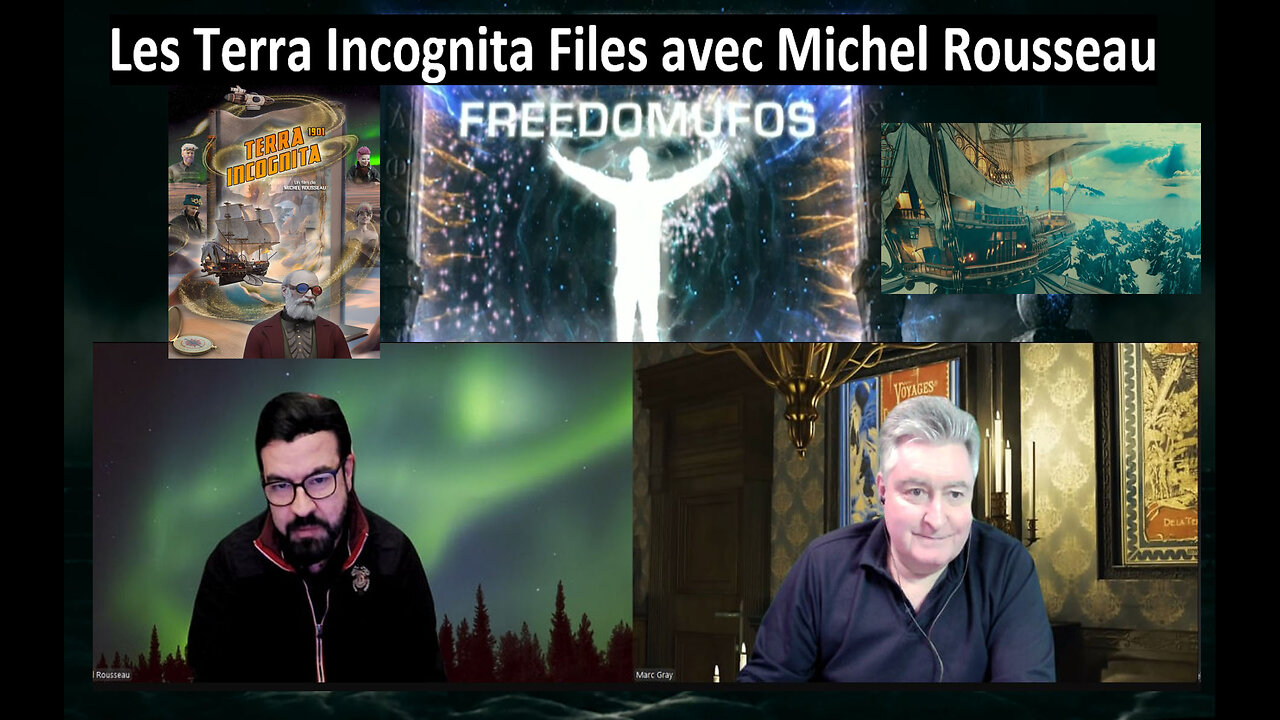 Les Terra Incognita Files avec Michel Rousseau