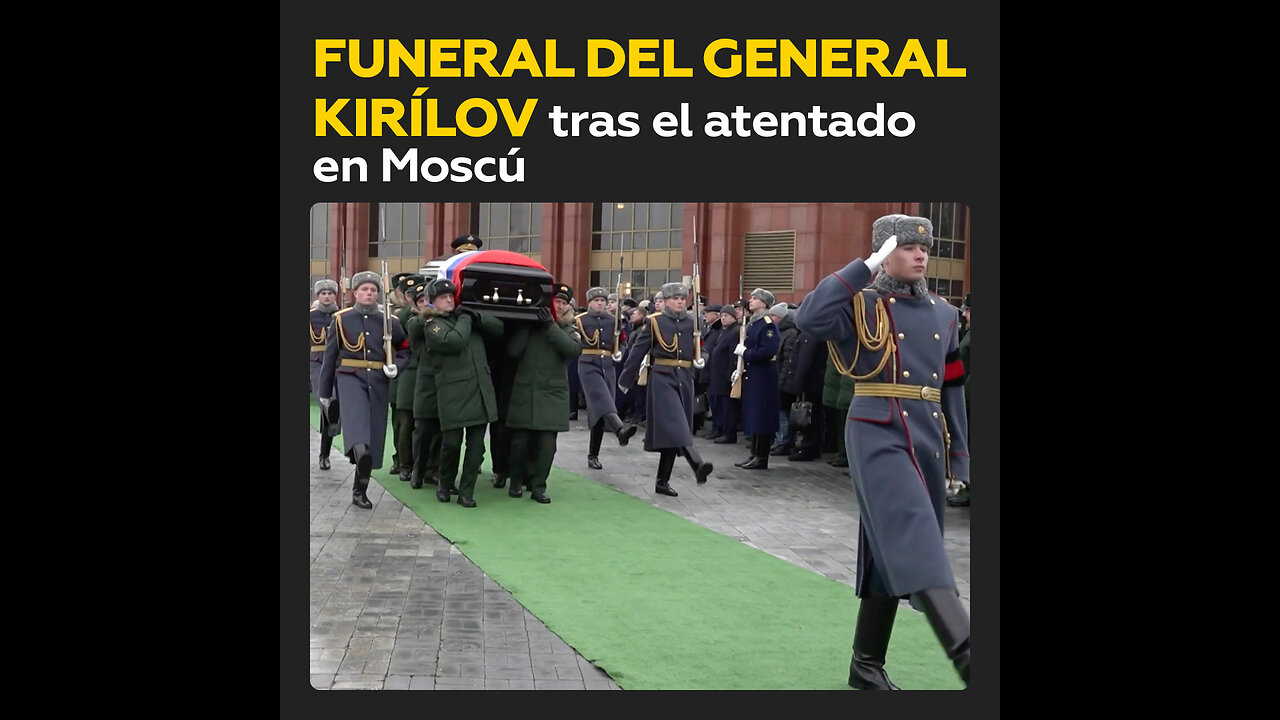 Rusia se despide del general Kirílov, asesinado en un atentado