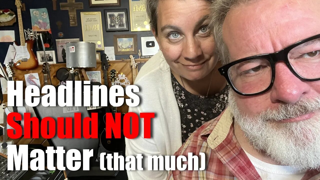 Headlines Should NOT Matter that much Live 7/27| Big Family Homestead