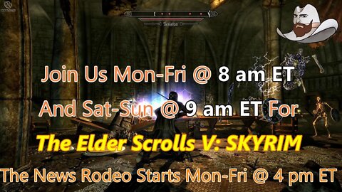 Join Us As We Play The Elder Scrolls V: Skyrim.