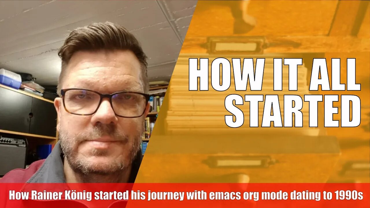 How Org Mode Saved My Life - Programmer Interview With Rainer König On Emacs Org Mode