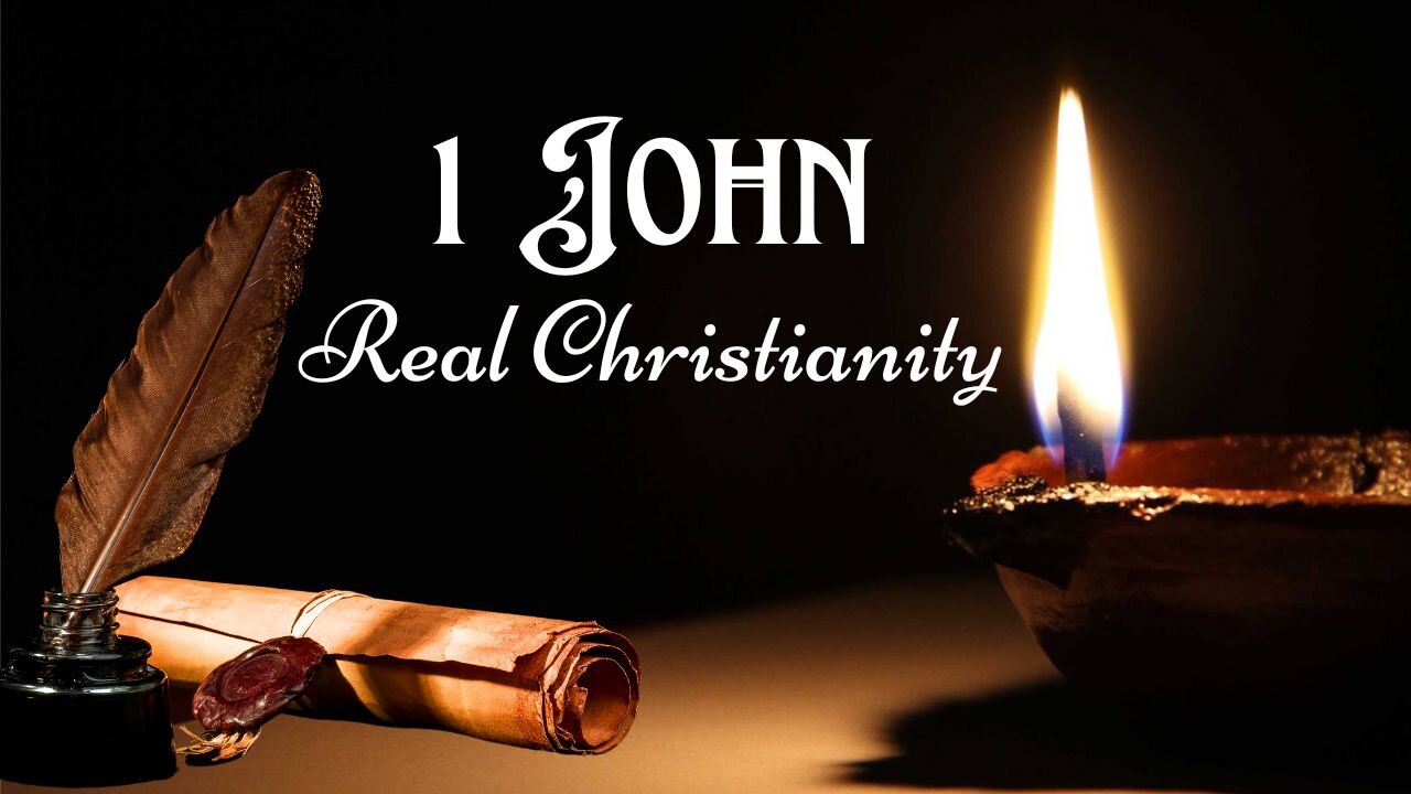 Real Christianity - 1 John 1:5-10