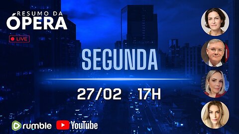 Resumo da Ópera - 27/02/2023