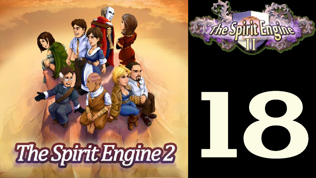 Let's Play The Spirit Engine 2 [18]