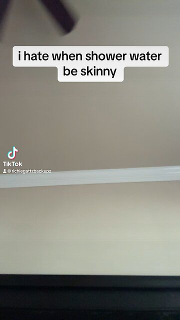 I hate when the shower water be skinny 😭