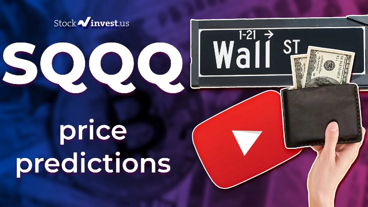 SQQQ Price Predictions - ProShares UltraPro Short QQQ ETF Analysis for Friday, June 24th