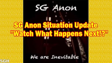 SG Anon Situation Update April 7, 2023: "Watch What Happens Next!?"