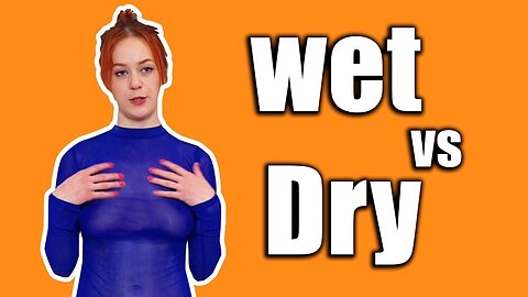 Wet vs. Dry: Exploring the Contrasts and Surprises in Two Worlds