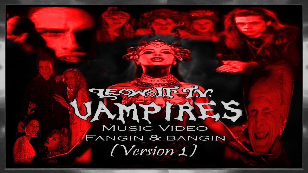 LWTV S.5: "Vampires" Music Video "Fangin & Bangin"