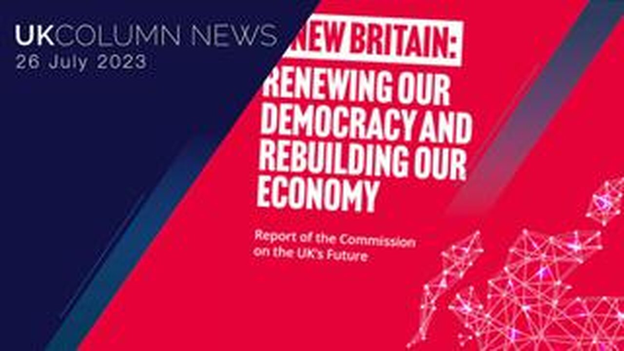 UK Column News - 26th July 2023