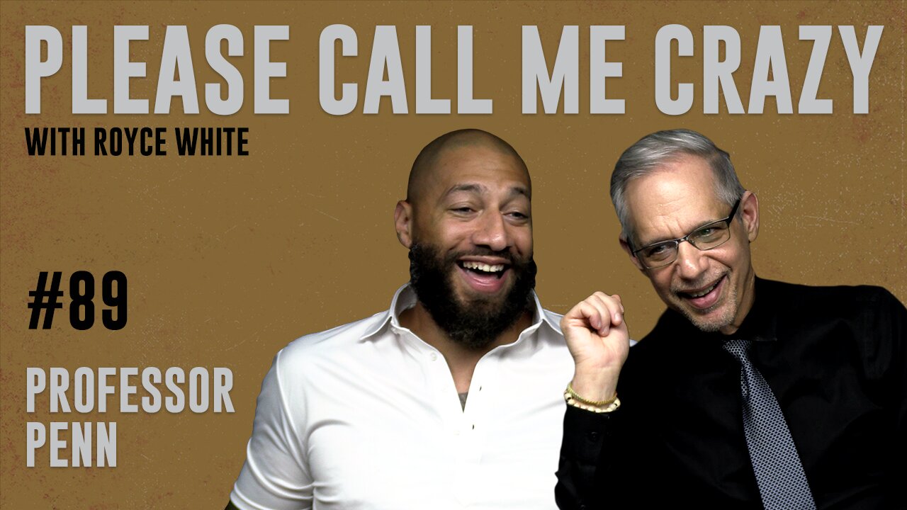 Professor Penn | EP #89 | Royce White