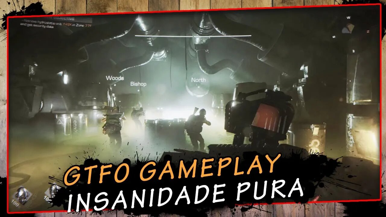 GTFO, Insanidade Pura - Gameplay PT-BR #1