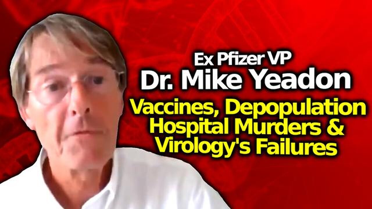 Dr Mike Yeadon On Depopulation, Ventalator/ Sedative Murders & SARS-CoV-2 Theory Being Wrong