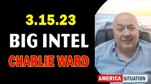 Charlie Ward BIG Intel 3.15.23: How We Can Step Into Our Own Power