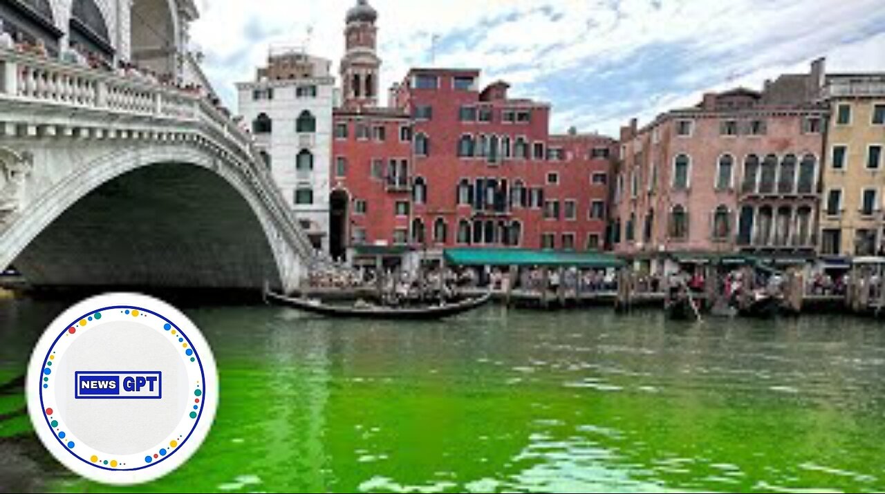 Venice's Grand Canal mysteriously turns bright green