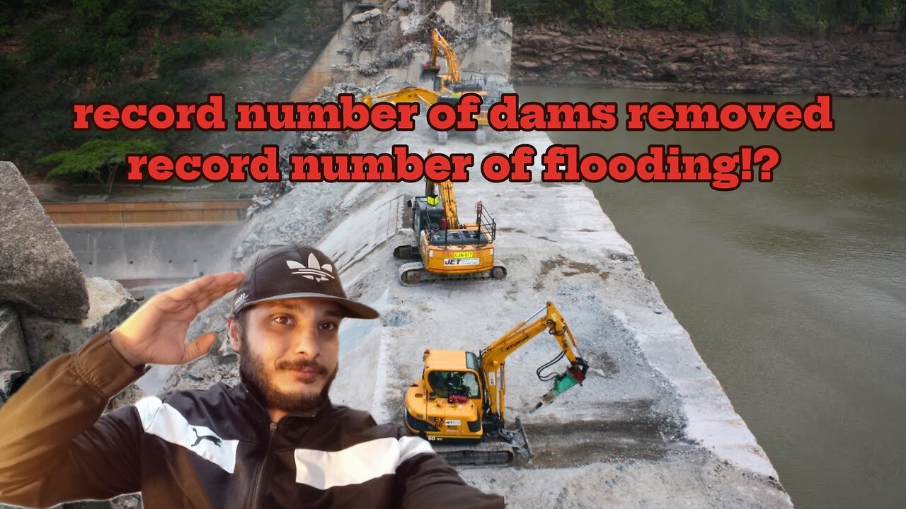 ⚠️Record number of Dams removed , Record number of floodings !?⚠️