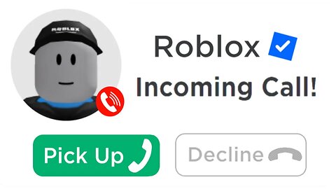 I Called Roblox!