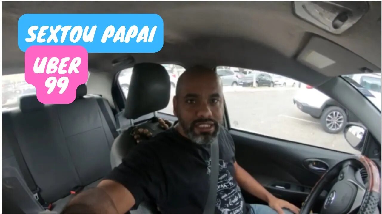 Rotina de um Motorista UBER 99 na Grande Vitória - ES "SEXTOU PAPAI"