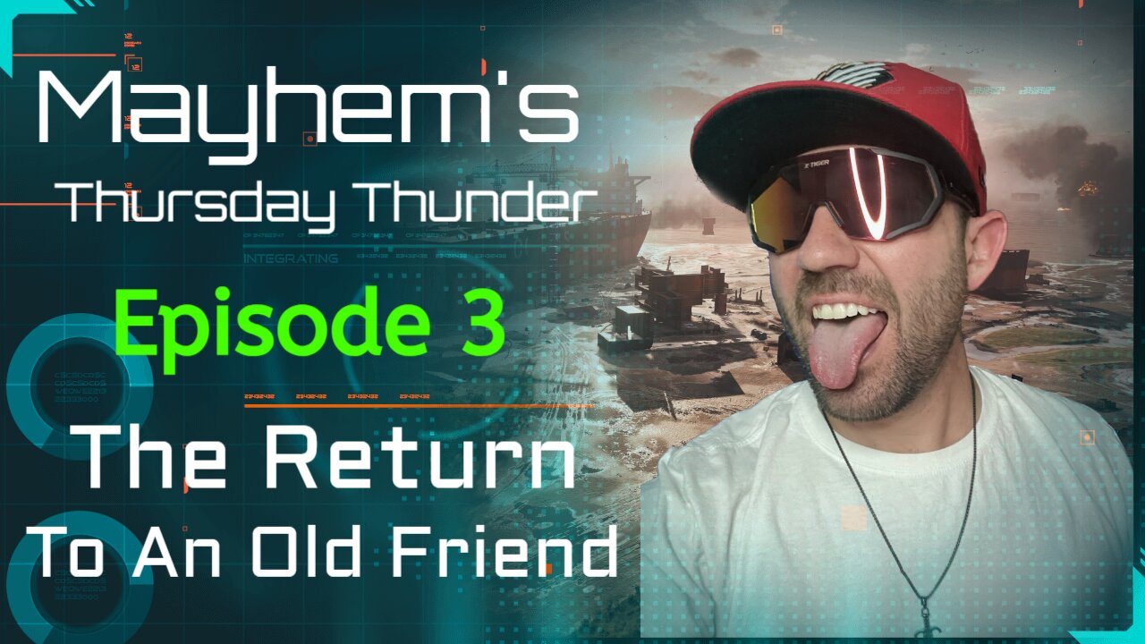 The Return to an Old Friend - Mayhem's Thursday Thunder - Episode 3