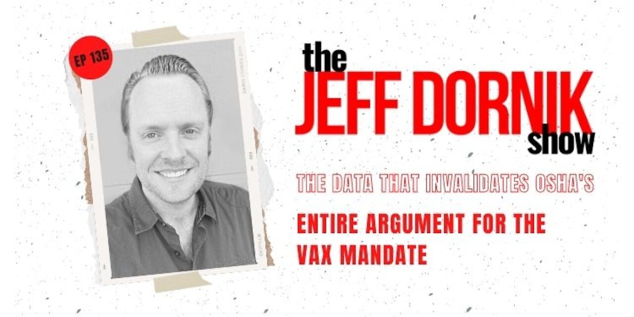 The Data That Invalidates OSHA’s Entire Argument For The Vax Mandate