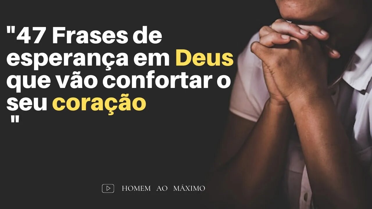 45 Citações e Frases Psicológicas Para Aumentar sua Fé em Deus