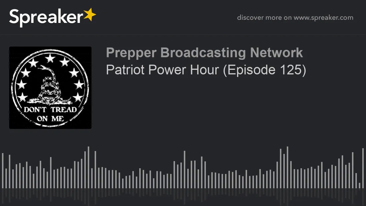 Patriot Power Hour (Episode 125)