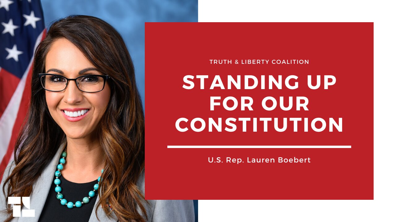 U.S. Rep. Lauren Boebert on Standing Up for the Constitution