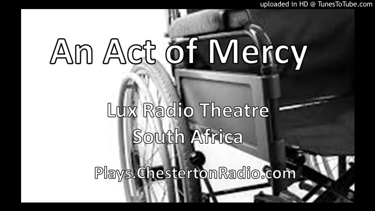 An Act of Mercy - Lux Radio Theatre South Africa