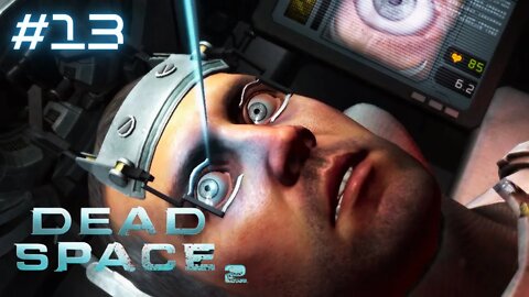 A MISSÃO NÃO ACABA!!!! - Dead Space 2 : Chapter 13 - Gameplay PT-BR.