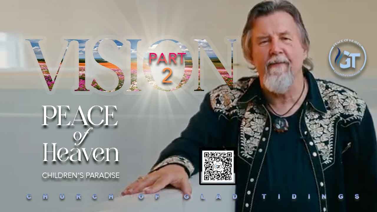 Peace of Heaven Children’s Paradise - Vision Part #2