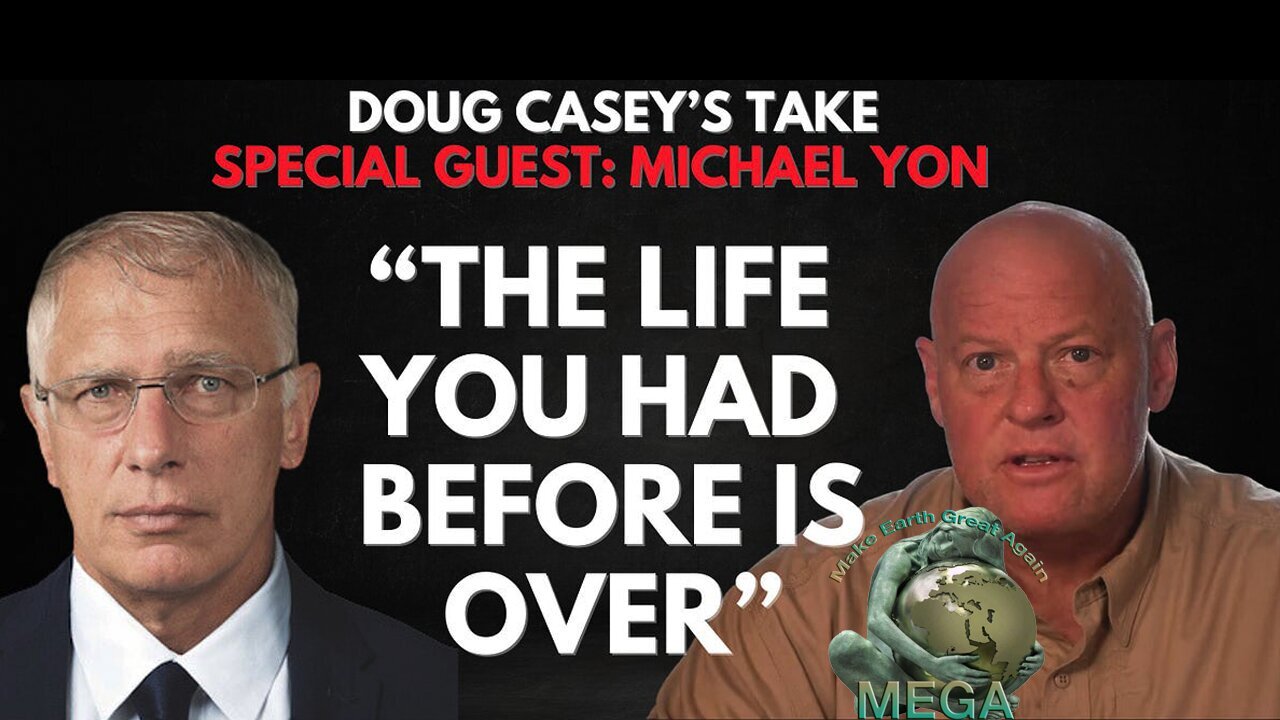 Michael Yon: The Life You Had Before is Over...