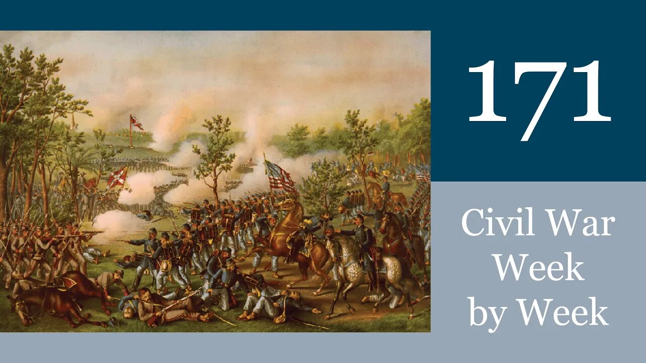 Battle of Atlanta: Civil War Week By Week Episode 171 (July 16th - 22nd 1864)