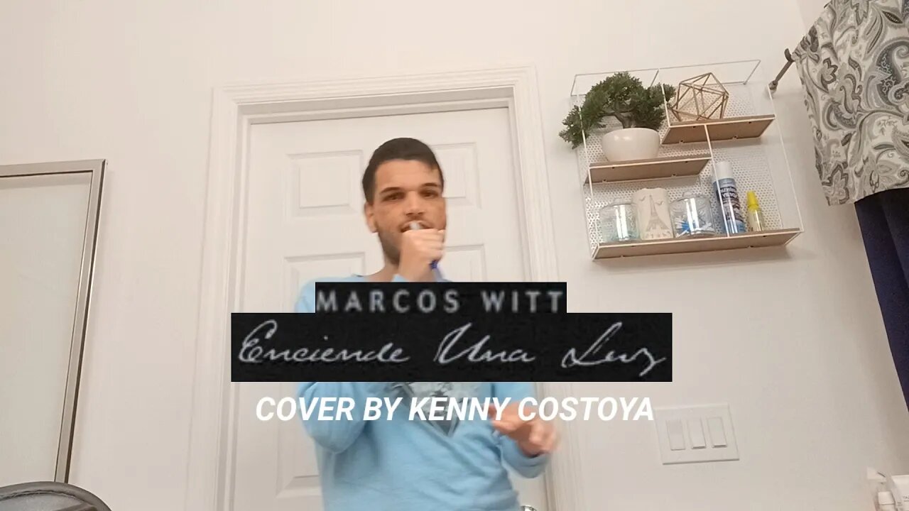 Kenny Costoya - Enciende una Luz (Cover By Marcos Witt) (Reggaeton Version)